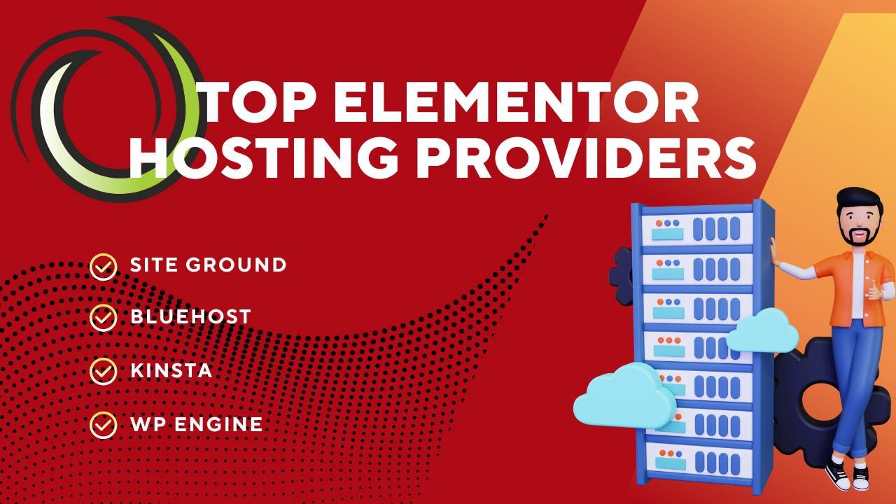 Top Elementor Hosting Providers